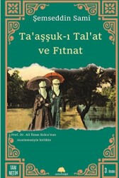 Taaşşuk-ı Tal’at ve Fıtnat - 1