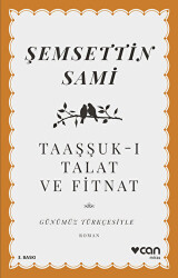 Taaşşuk-ı Talat ve Fitnat - 1