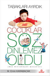 Tabakları Ayırdık Çocuklar Söz Dinlemez Oldu - 1