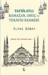 Tafsilatlı Ramazan, Oruç ve Teravih Rehberi - 1