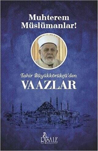 Tahir Büyükkörükçü`den Vaazlar - 1