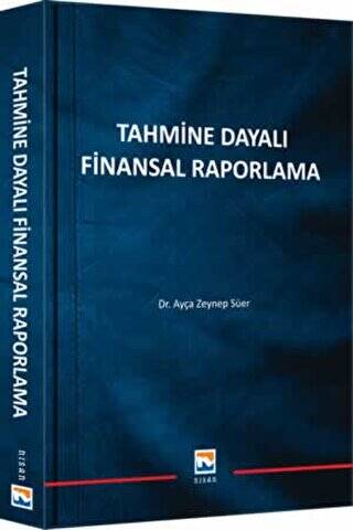 Tahmine Dayalı Finansal Raporlama - 1