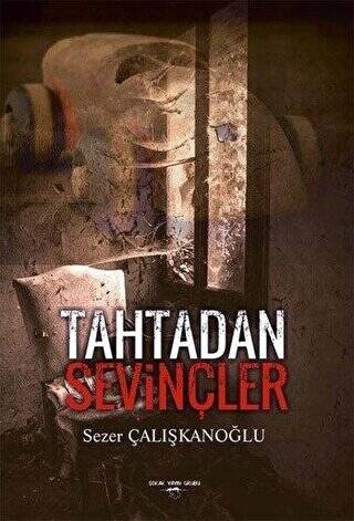 Tahtadan Sevinçler - 1