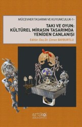 Takı ve Oyun: Kültürel Mirasın Tasarımda Yeniden Canlanışı - 1