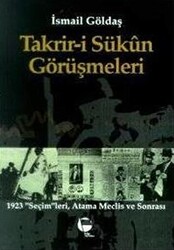 Takrir-i Sükun Görüşmeleri - 1