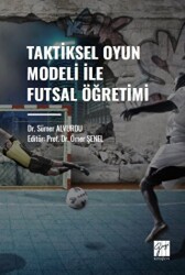 Taktiksel Oyun Modeli Futsal Öğretimi - 1