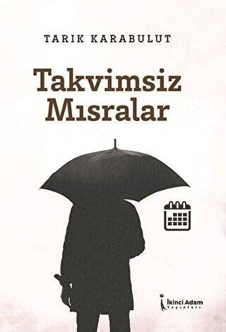 Takvimsiz Mısralar - 1