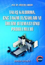 Talaş Kaldırma ve Takım Tezgahları Problemleri - 1