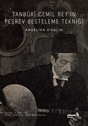 Tanburi Cemil Bey’in Peşrev Besteleme Tekniği - 1