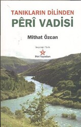 Tanıkların Dilinden: Peri Vadisi - 1