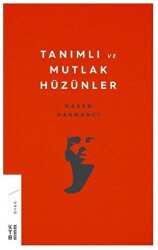 Tanımlı ve Mutlak Hüzünler - 1