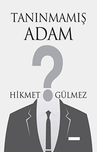 Tanınmamış Adam - 1