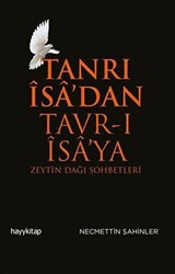 Tanrı İsa’dan Tavr-ı İsa’ya - 1