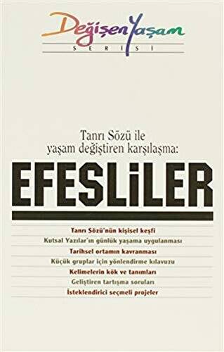 Tanrı Sözü ile Yaşam Değiştiren Karşılaşma: Efesliler - 1