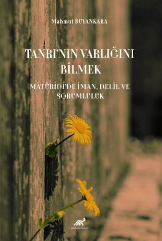 Tanrı`nın Varlığını Bilmek - 1