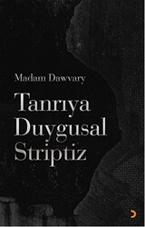 Tanrıya Duygusal Striptiz - 1