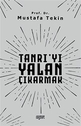 Tanrı`yı Yalan Çıkarmak - 1