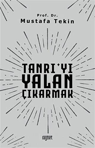 Tanrı`yı Yalan Çıkarmak - 1