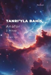 Tanrı`yla Bahis Anafor 2. Kitap - 1