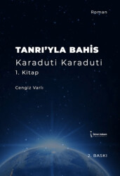 Tanrı`yla Bahis Karaduti Karaduti 1. Kitap - 1