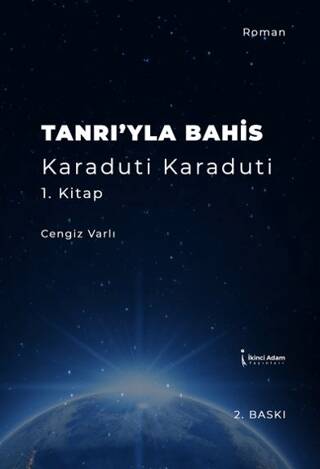 Tanrı`yla Bahis Karaduti Karaduti 1. Kitap - 1