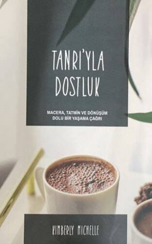 Tanrıyla Dostluk - 1