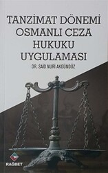 Tanzimat Dönemi Osmanlı Ceza Hukuku Uygulaması - 1