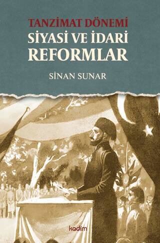 Tanzimat Dönemi Siyasi ve İdari Reformlar - 1