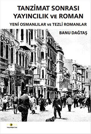 Tanzimat Sonrası Yayıncılık ve Roman - 1