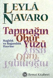 Tapınağın Öbür Yüzü Bağlılık ve Bağımlılık Üzerine - 1