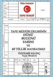 Tapu Müdürlüklerinin Dünü Bugünü Yarını ve 60 Yıllık Hatıratımız - 1