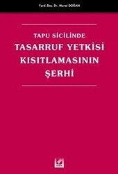 Tapu Sicilinde Tasarruf Yetkisi Kısıtlamasının Şerhi - 1