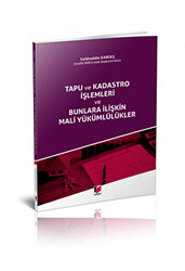 Tapu ve Kadastro İşlemleri ve Bunlara İlişkin Mali Yükümlülükler - 1