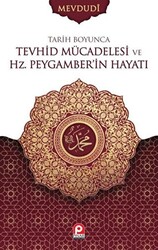 Tarih Boyunca Tevhid Mücadelesi ve Hz. Peygamber`in Hayatı 2 Cilt Takım - 1