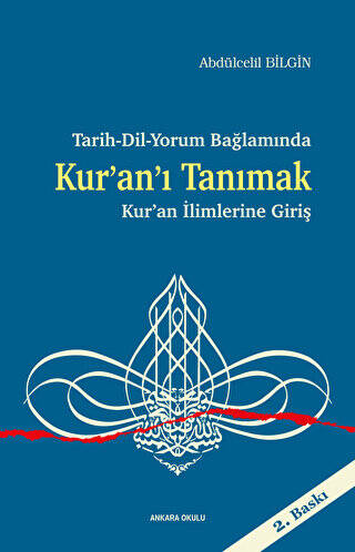 Tarih-Dil-Yorum Bağlamında Kur’an’ı Tanımak - Kur’an İlimlerine Giriş - 1