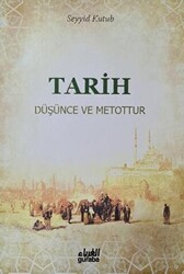 Tarih Düşünce ve Metottur - 1