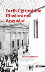 Tarih Eğitiminde Uluslararası Arayışlar - 1