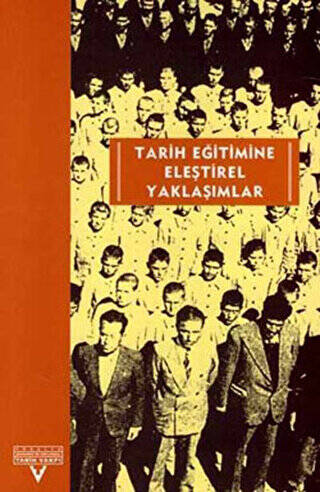 Tarih Eğitimine Eleştirel Yaklaşımlar Avrupalı-Türkiyeli Tarih Eğitimcileri Buluşması Ekim 2001-Kasım 2002 - 1