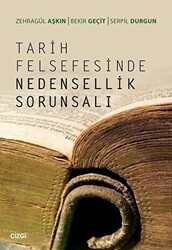 Tarih Felsefesinde Nedensellik Sorunsalı - 1