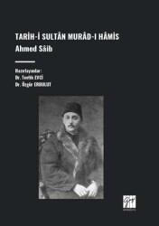 Tarih-İ Sultân Murad-I Hâmis, Ahmed Sâib - 1