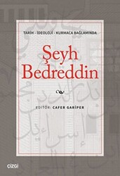 Tarih - İdeoloji - Kurmaca Bağlamında Şeyh Bedreddin - 1