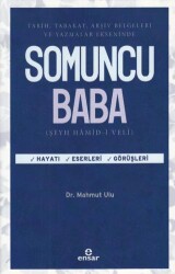 Tarih, Tabakat, Arşiv Belgeleri Ve Yazmalar Ekseninde Somuncu Baba - 1