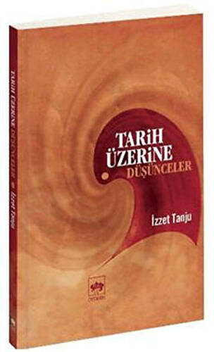 Tarih Üzerine Düşünceler - 1