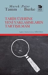 Tarih Üzerine Yeni Yaklaşımların Tartışılması - 1