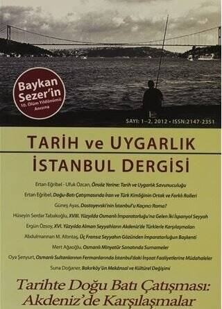 Tarih ve Uygarlık - İstanbul Dergisi Sayı: 1-2 - 1