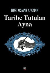 Tarihe Tutulan Ayna - 1