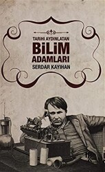 Tarihi Aydınlatan Bilim Adamları - 1