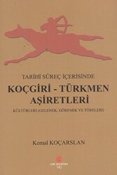 Tarihi Süreç İçerisinde Koçgiri - Türkmen Aşiretleri - 1