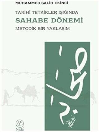 Tarihi Tetkikler Işığında Sahabe Dönemi - 1