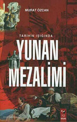 Tarihin Işığında Yunan Mezalimi - 1